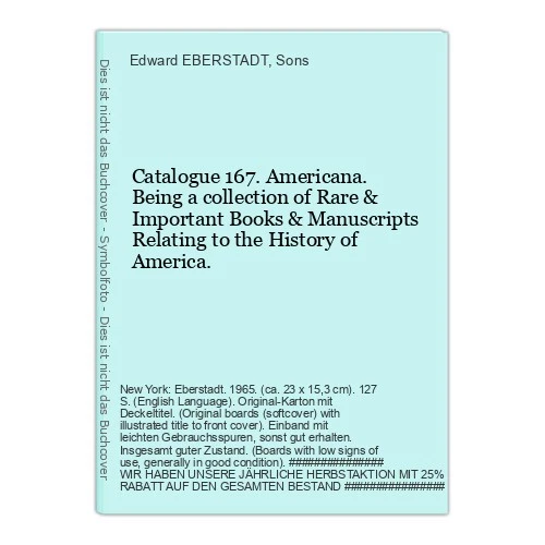 Catalogue 167. Americana. Being a collection of R EBERSTADT, Edward & Sons (Her - Image 1 of 1