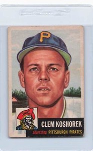 1953 Topps #8 Clem Koshorek Pirates VG/EX *DA3186