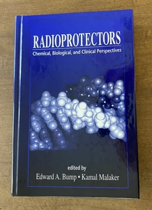 Radioprotectors : Chemical, Biological, and Clinical Perspectives by Bump HC - Picture 1 of 12