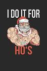 I Do It For The Ho's