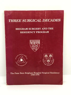 Три хирургических десятилетия Brigham Surgery and The Residency Program Питер Брент - Изображение 1 из 4