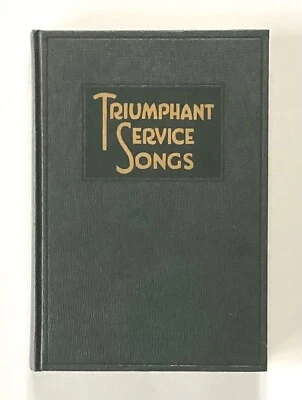 Triumphant Service Songs Gospel Hymnal Rodeheaver Hall-Mack Co 1934 - Image 1 of 4
