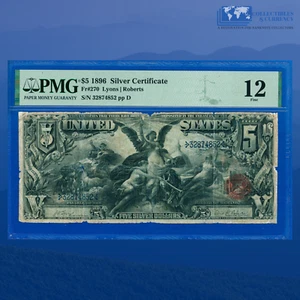 Fr.270 1896 $5 Silver Certificate "EDUCATIONAL NOTE", PMG Fine 12 Comment #74852 - Picture 1 of 3