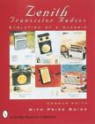 Norman R. Smith Zenith® Transistor Radios (Paperback)