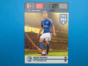 Panini Adrenalyn XL Fifa 365 Card n.141 Team Mate Nastasic Schalke 04 - Imagen 1 de 1
