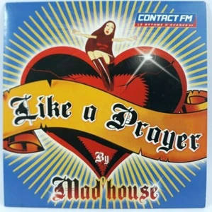 Mad'House Like a Prayer CD Single 2 Titres Une journée comme les autres - Imagen 1 de 2