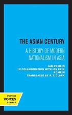 The Asian Century: A History of Modern Nationalism in Asia by Jan Romein (Englis