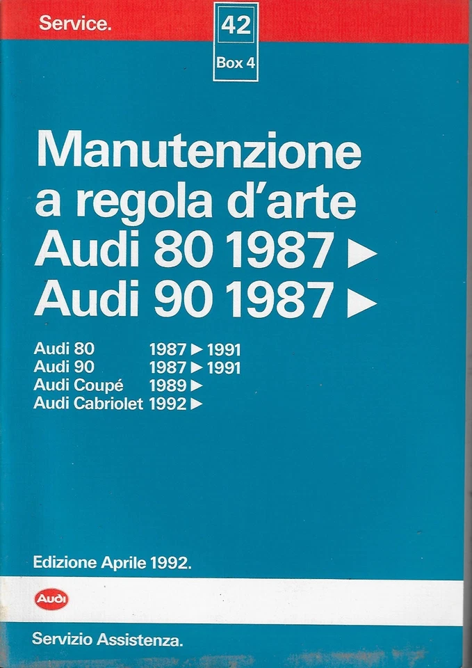 Manuale Manutenzione a regola d'arte AUDI 80 '87 90 '87 Coupè '89 Cabriolet '92 - Immagine 1 di 1