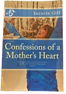 CONFESSIONS OF A MOTHER'S HEART MY STRUGGLES Socorro Gill #94 - Imagen 1 de 3