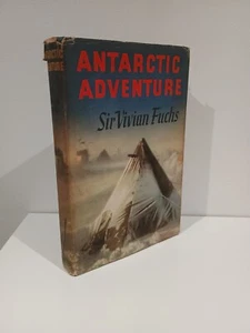 Antarctic Adventure Commonwealth Trans Expedition 1955-58 Sir Vivian Fuchs 1959 - Bild 1 von 9