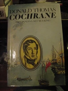COCHRANE: BRITANNIA'S LAST SEA KING, BRITISH 19thC NAVY ADMIRAL (1978 - Picture 1 of 2