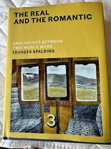 The Real and the Romantic : by Frances Spalding (hardcover) - Picture 1 of 7