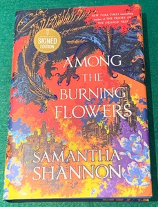 Among the Burning Flowers Samantha Shannon B&N SIGNED DELUXE ED 1st/1st HC 2025 - Imagen 1 de 13