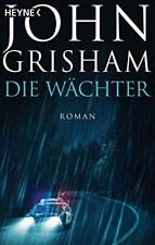 John Grisham Die Wachter (Poche)