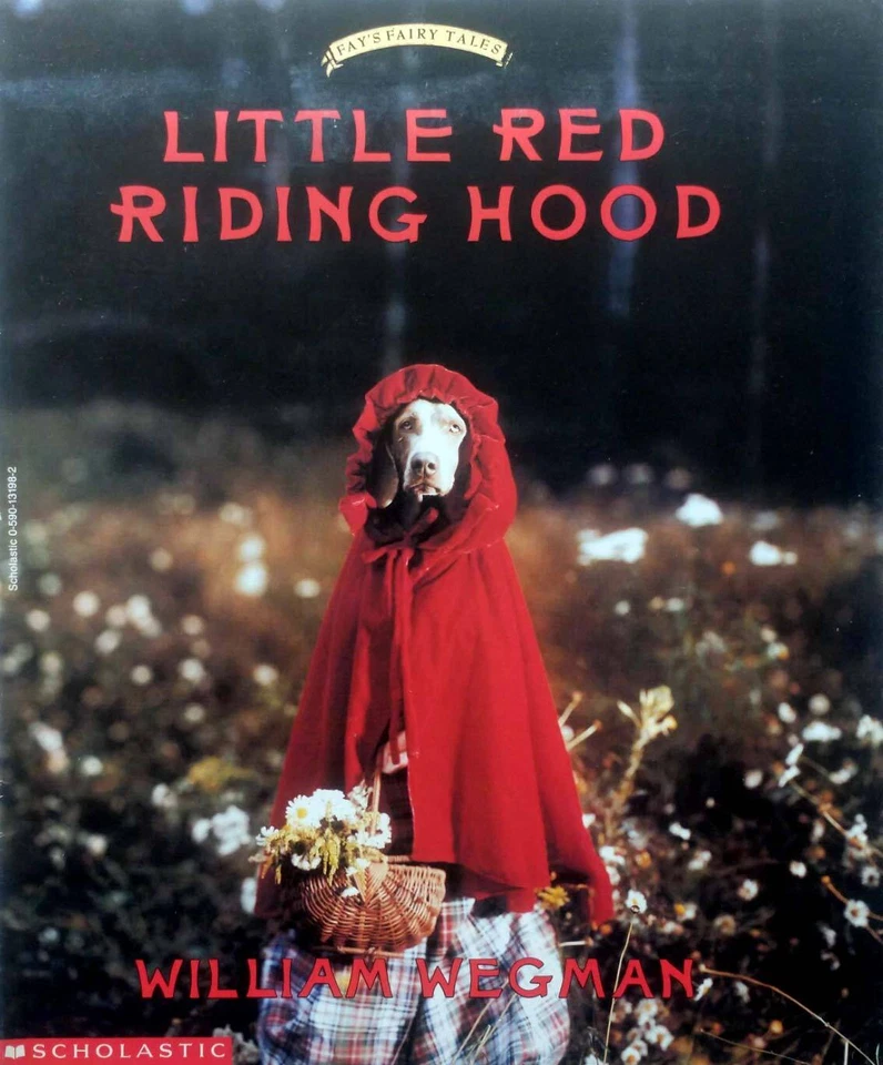Little Red Riding Hood (Fay's Fairy Tales) by William Wegman / 1996 Scholastic - Image 1 of 1