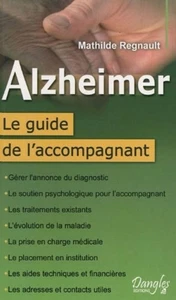 Alzheimer - Le guide de l'accompagnant | Regnault Mathilde | Très bon état - Bild 1 von 1