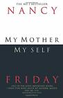 My Mother, Myself By Friday, Nancy 0006382517 Free Shipping