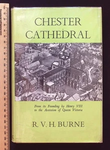 Chester Cathedral by R. V. H. Burne, 1958 1st Edition HB, published by S.P.C.K. - Picture 1 of 24
