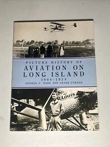 Bild Geschichte der Luftfahrt Long Island 1908-1938 George C Dade & Frank - Bild 1 von 3