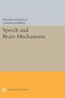 Wilder Penfield Lamar Roberts Speech And Brain Mechanisms (Paperback)