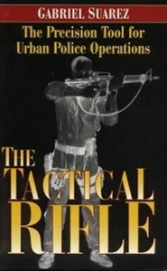 The Tactical Rifle (Gabriel Suarez) NOS New Old Stock - Picture 1 of 1