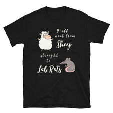 Y'all Went From Sheep Straight to Lab Rats - Funny Shirt - Unisex T-Shirt