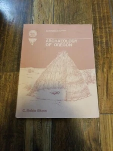 ARCHAEOLOGY OF OREGON (AIKENS) l2 - Picture 1 of 2