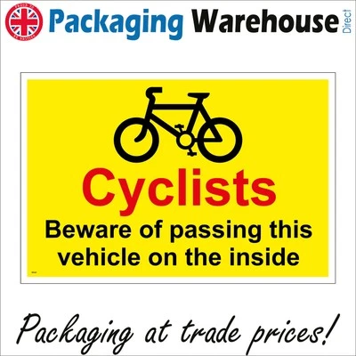 PWDIRECT SIGN Cyclists Beware Passing Vehicle On Inside Lorries Wagons Blind Spot VE347P