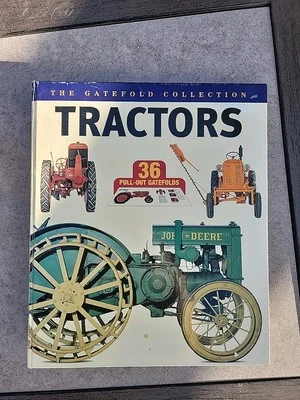 The Gatefold Book Of Tractors Case John Deere Allis-Chalmers & More 36 foldouts - Image 1 of 4