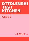 Ottolenghi Test Kitchen: Shelf Love by Ottolenghi Test Kitchen Book The Cheap