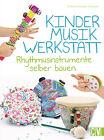 Andrea Küssner-Neuber / Kindermusikwerkstatt
