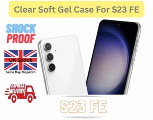 Durchsichtige Gel Handyhülle für Samsung Galaxy S23 FE stoßfeste Stoßstange Abdeckung - Bild 1 von 1