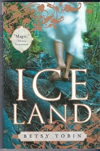 Ice Land: A Novel Paperback – August 25, 2009 by Betsy Tobin - Foto 1 di 2
