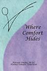 Where Comfort Hides.New 9781436380812 Fast Free Shipping<|
