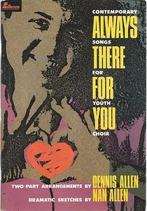 Always There for You, zeitgenössische Lieder für Jugendchor von Dennis & Nan Allen  - Bild 1 von 1