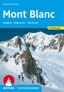 Mont Blanc Megève - Chamonix - Val Ferret. 53 Skitouren Eberlein, Hartmut: - Foto 1 di 1