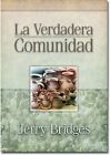 La Verdadera Comunidad (Spanish Edition) By Jerry Bridges **Brand New**
