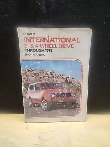 Clymer International Scout 2- & 4-Wheel Drive Through 1978 Shop Manual - Picture 1 of 4