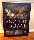 Ancient Rome : An Illustrated History By Nigel Rodgers (2018, Hardcover)