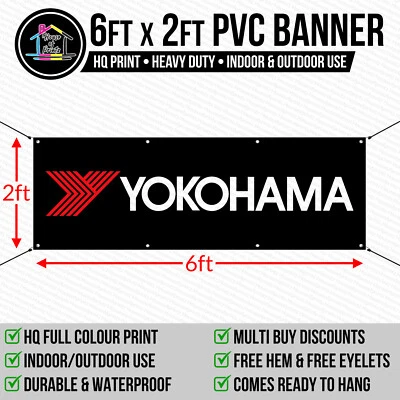 HOUSEOFPRINTZ Yokohama Tyres Outdoor PVC Vinyl Banner Workshop Garage Trackside Sign 6ftx2ft