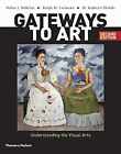 Gateways to Art: Understanding the - Loose Leaf, par DeWitte Debra J. ; - Bon