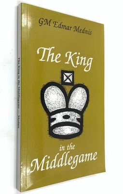 The King in the Middlegame - by GM Edmar Mednis - Chess Instruction PB 1999 - Imagem 1 de 4