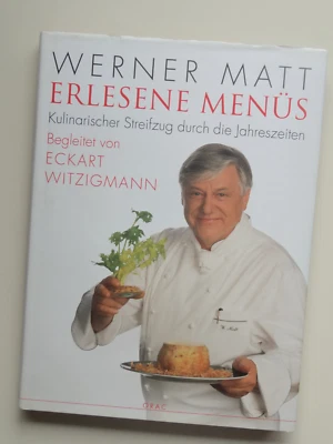 Werner Matt: Erlesene Menüs. Kulinarischer Streifzug E. Witzigmann Kochkunst - Bild 1 von 4