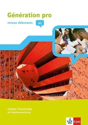 Génération pro - niveau débutants A2: Cahier d'activités mit Mediens (Paperback) - Image 1 of 1