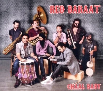 Red Baraat - Chaal Baby CD Latin Jazz Bhangra LOOK!!! - Image 1 of 2