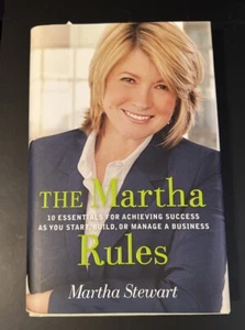 The Martha Rules : 10 Essentials for Achieving Success as You Start, Build,... - Picture 1 of 6