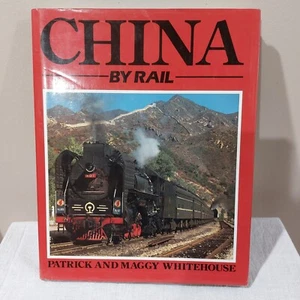 China By Rail by Patrick & Maggy Whitehouse 1988 HC DJ SLIP COVER - Picture 1 of 1