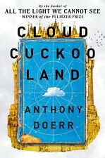 Cloud Cuckoo Land: A Novel By Anthony Doerr NEW Paperback