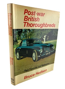 Post-War British Thoroughbreds, Purchase and Restoration by Bruce Hudson 1976 HC - Picture 1 of 13