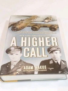 First Edition Book A Higher Call: An Incredible True Story of Combat & Chivalry  - Picture 1 of 5